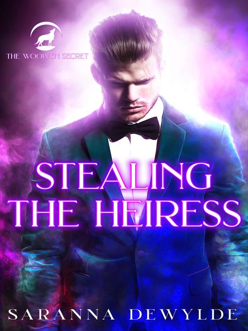Title details for Stealing the Heiress by Saranna DeWylde - Wait list